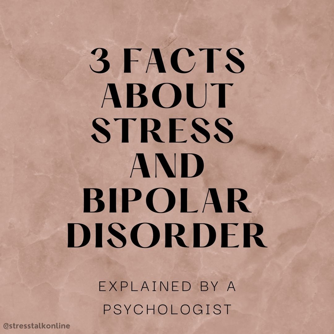3 Facts about Stress and Bipolar Disorder